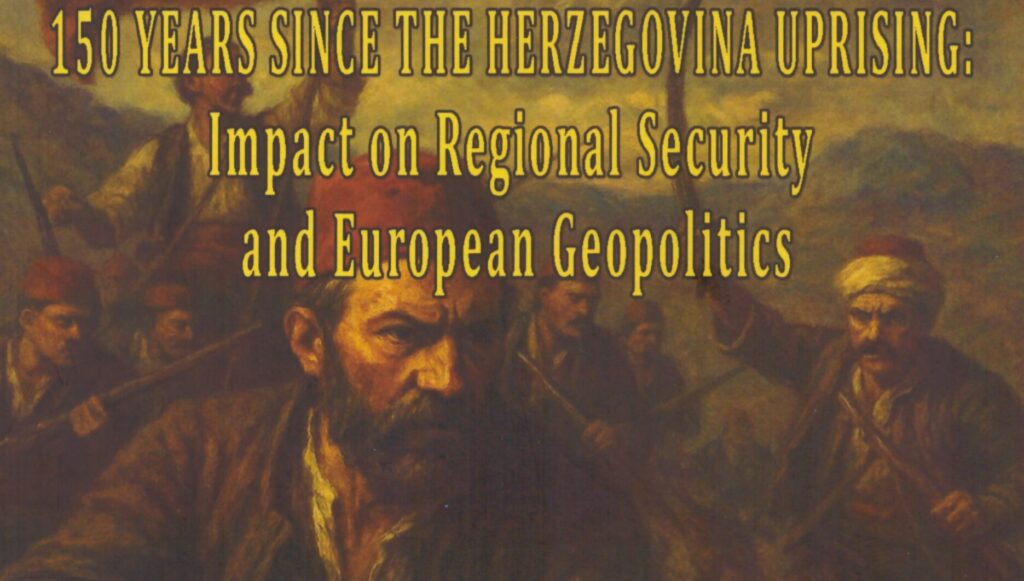 Održana Međunarodna naučna konferencija povodom 150 godina od početka Hercegovačkog ustanka 1875. godine